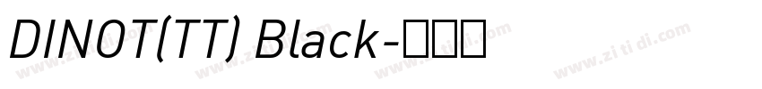 DINOT(TT) Black字体转换